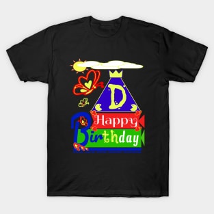 Happy Birthday Alphabet Letter (( D )) You are the best today T-Shirt